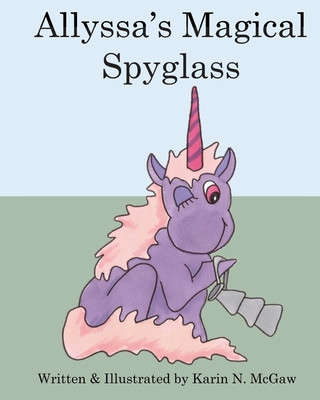 Книга Allyssa's Magical Spyglass Karin N. McGaw