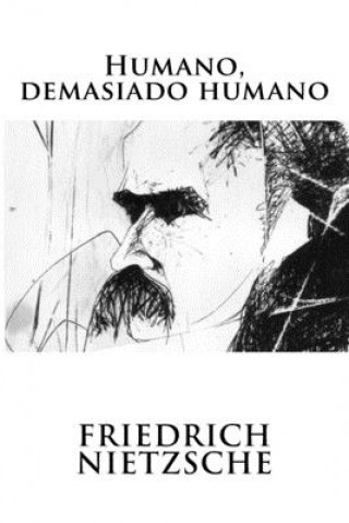 Book Humano, demasiado humano Friedrich Wilhelm Nietzsche