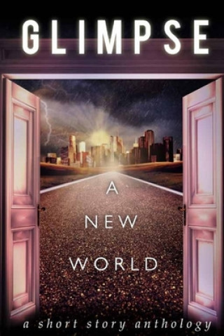 Knjiga Glimpse: A New World Amos Cassidy
