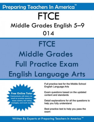 Knjiga FTCE Middle Grades English 5-9 014: FTCE English 014 Preparing Teachers in America