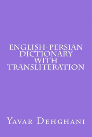 Kniha English-Persian Dictionary with transliteration Yavar Dehghani