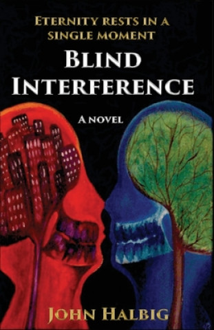 Knjiga Blind Interference John Halbig