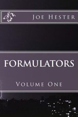 Knjiga Formulators: Volume One Joe Hester