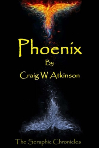 Knjiga Phoenix Craig W. Atkinson