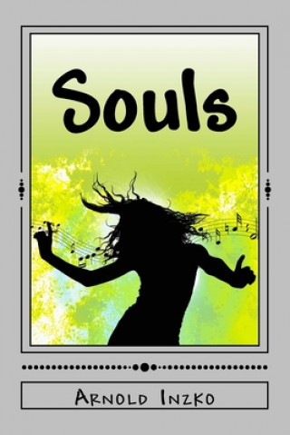 Knjiga Souls Arnold J. Inzko