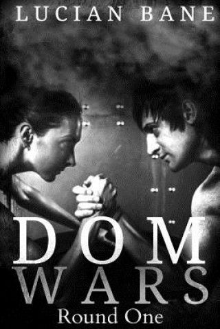 Book Dom Wars: Round One Lucian Bane