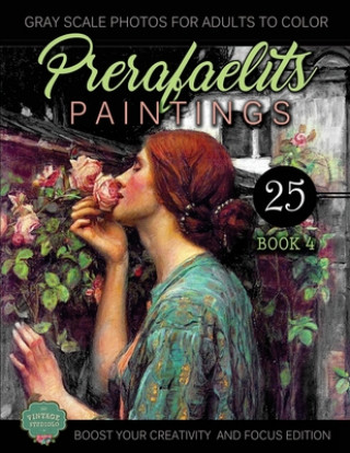 Kniha PreRafaelits Paintings: Coloring Book for Adults, Book 4, Boost Your Creativity Vintage Studiolo