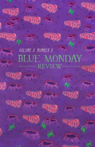 Kniha Blue Monday Review: Volume 3, Number 3 Amanda Hamilton