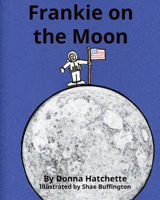 Βιβλίο Frankie on the Moon Shae Buffington