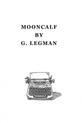 Knjiga Mooncalf G. Legman