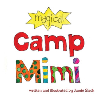 Knjiga Camp Mimi Jamie Slack