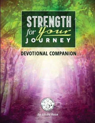Knjiga Strength for Your Journey Devotional Companion Linda Rose Ingrisano