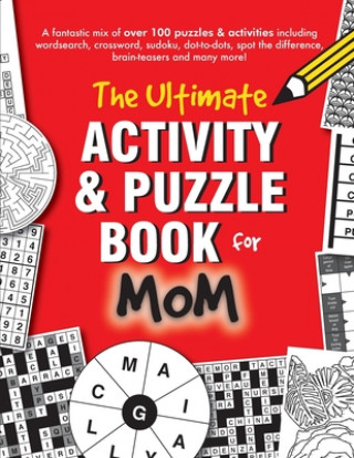 Kniha The Ultimate Activity & Puzzle Book for Mom Clarity Media