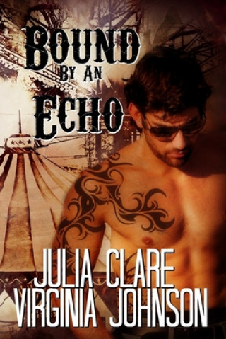 Knjiga Bound by an Echo Julia Clare