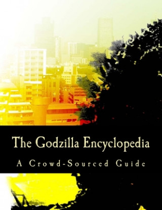 Книга Godzilla Encyclopedia Wikipedia