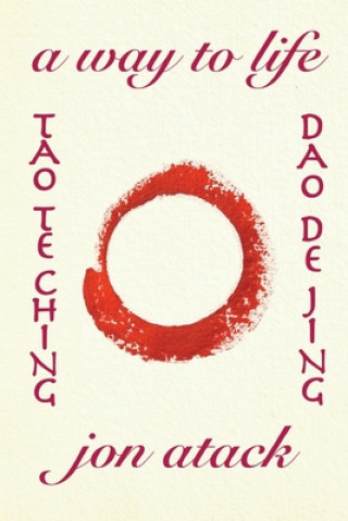 Kniha Tao Te Ching by Lao Tzu: A Version by Jon Atack Jon Atack