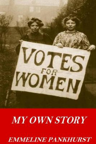 Kniha My Own Story Emmeline Pankhurst