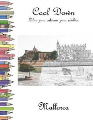 Kniha Cool Down - Libro para colorear para adultos: Mallorca York P. Herpers