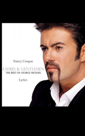 Книга Ladies & Gentlemen: The Best of George Michael Nancy Coogan