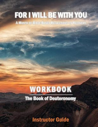 Buch For I Will Be With You: Deuteronomy Instructor Workbook Boruch Binyamin