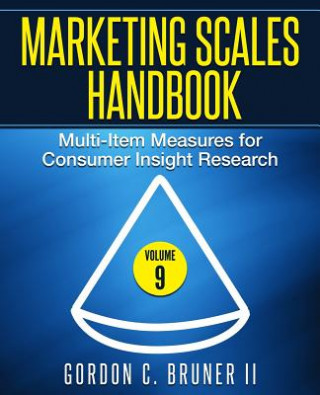 Könyv Marketing Scales Handbook Gordon C. Bruner II
