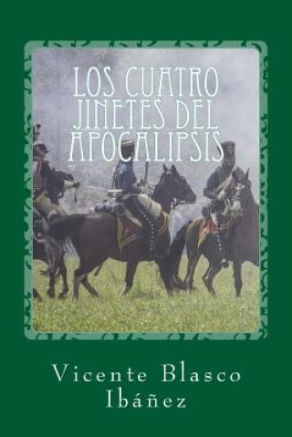 Книга Los cuatro jinetes del Apocalipsis Vicente Blasco Ibanez