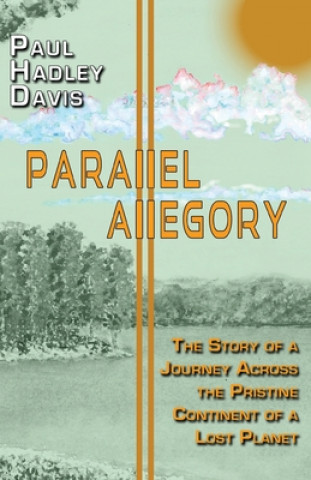 Knjiga Parallel Allegory Paul Hadley Davis