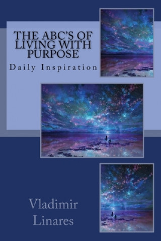 Knjiga The ABC's of Living with Purpose Vladimir Linares