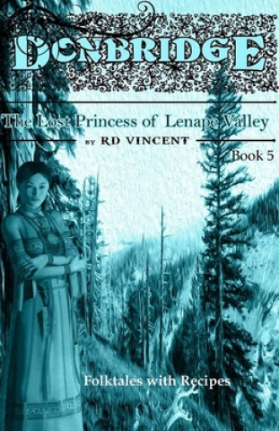 Kniha Donbridge: The Lost Princess of Lenape Valley Rd Vincent