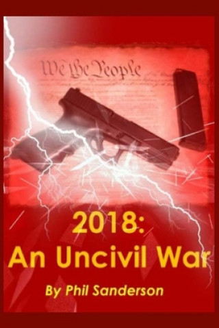 Buch 2018: An Uncivil War Phil Sanderson