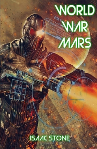 Knjiga World War Mars Isaac Stone