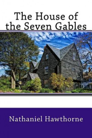 Knjiga The House of the Seven Gables Nathaniel Hawthorne