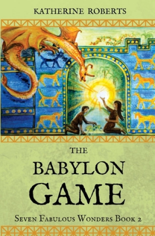 Книга The Babylon Game Katherine Roberts