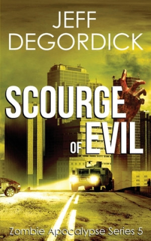 Книга Scourge of Evil Jeff Degordick