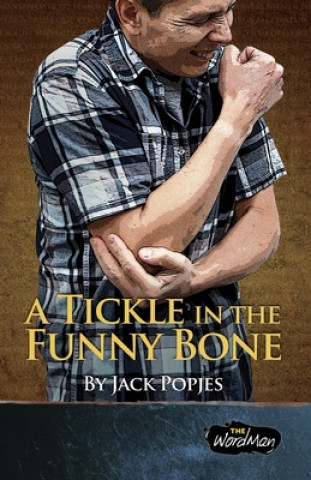 Kniha A Tickle in the Funny Bone Jack Popjes