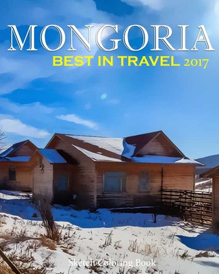 Kniha Mongoria Sketch Coloring Book: Best In Travel 2017 Anthony Hutzler