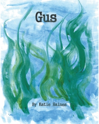 Knjiga Gus Katie Haines