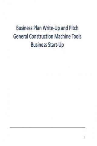 Kniha General Construction Machine Tooling Business Plan Toronto Creative Writing Services