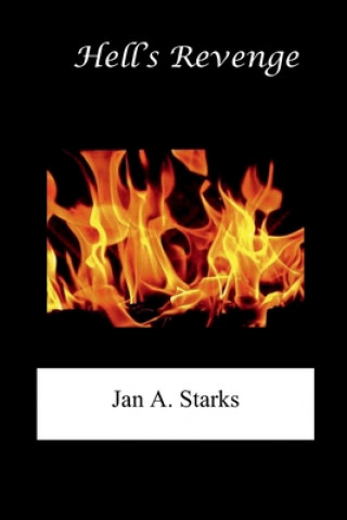 Knjiga Hell's Revenge Jan a. Starks