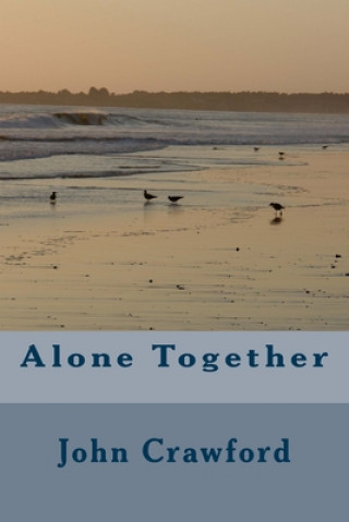 Knjiga Alone Together John J. Crawford