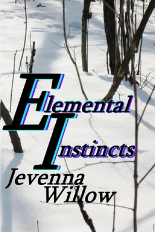 Knjiga Elemental Instincts Jevenna Willow