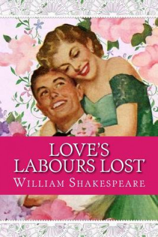 Kniha Love's Labours Lost William Shakespeare