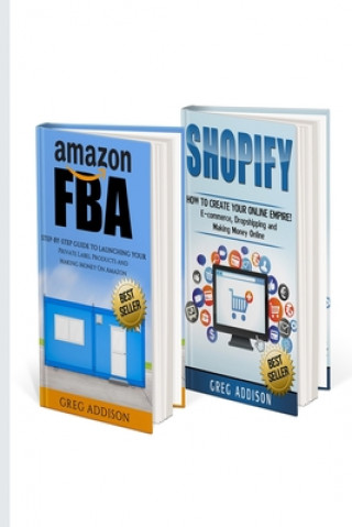 Carte Amazon FBA: 2 in 1 Amazon FBA and Shopify Greg Addison