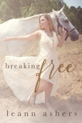 Boek Breaking Free Leann Ashes