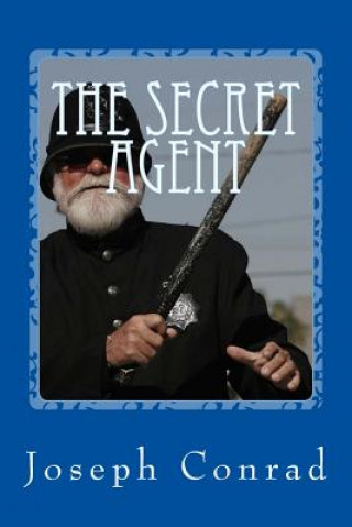 Knjiga The Secret Agent Joseph Conrad