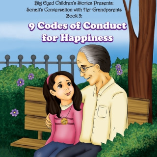 Könyv Sonali's conversation with her Grandparents Book 3: : 9 Codes of Conduct for Happiness Rajnikant B. Patel