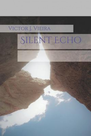 Knjiga Silent Echo Victor J. Vieira