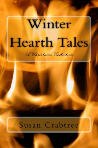 Книга Winter Hearth Tales: A Christmas Collection Susan Crabtree