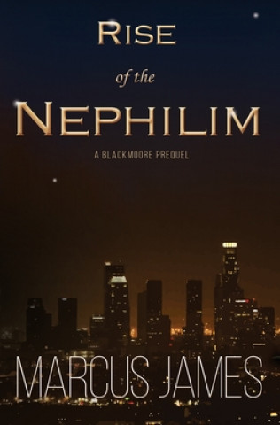 Kniha Rise of the Nephilim Marcus James