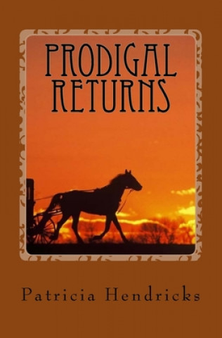 Book Prodigal Returns Patricia Hendricks
